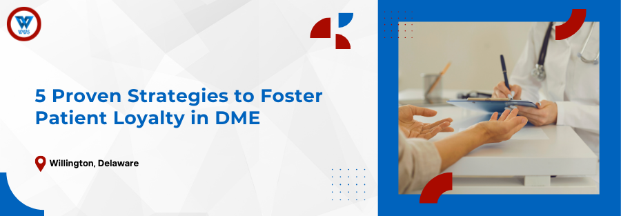 Strategies to Foster Patient Loyalty