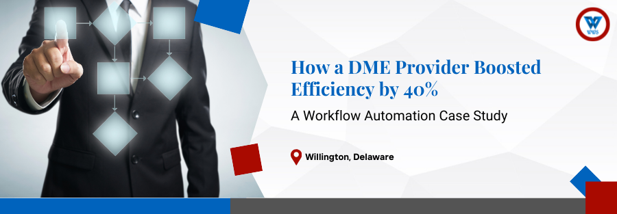 DME Provider Boosted Efficiency