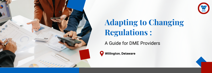 How to Stay Ahead of Changing Regulations in DME