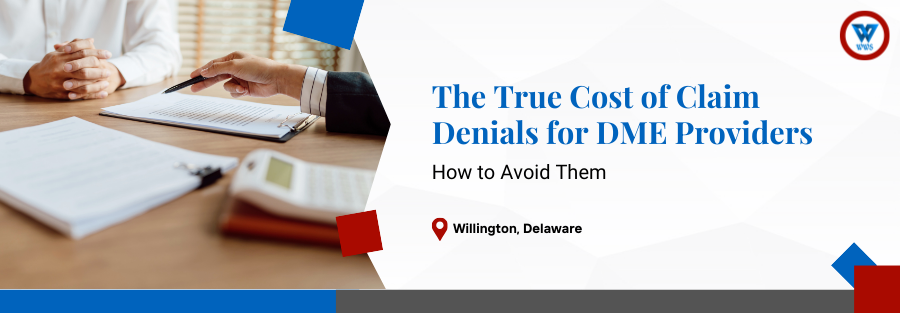The True Cost of Claim Denials for DME Providers