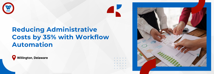 Administrative Costs with Workflow Automation