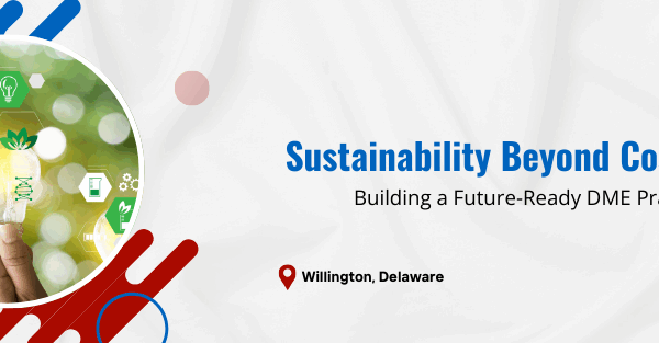 2025 Blog - 52 Building a Future-Ready DME Practice